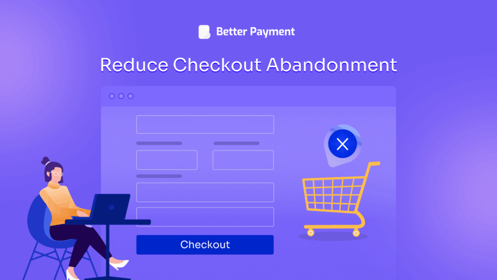 Reduce Checkout Abandonment