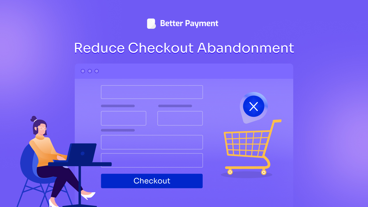 Reduce Checkout Abandonment